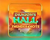 Dragon`s Hall: Thundershots